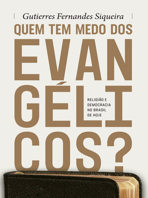 cover image of Quem tem medo dos evangélicos?